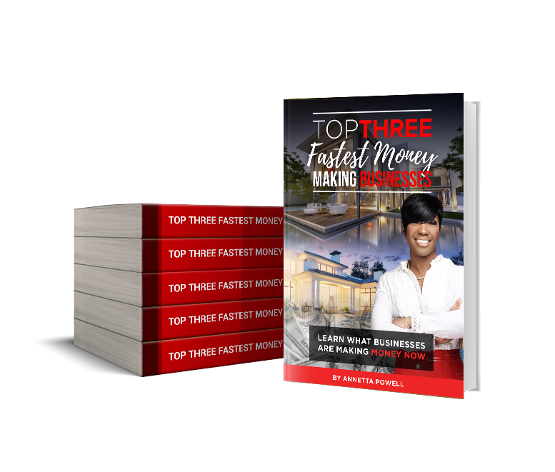 LEARN THE TOP THREE FASTEST MONEY MAKING BUSINESSES - E-BOOK VERSION